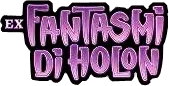 EX Fantasmi di Holon