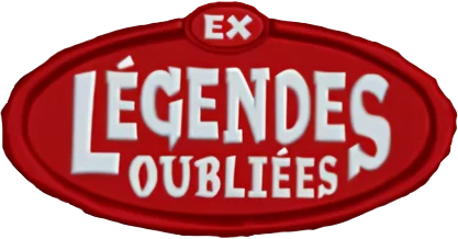 EX Légendes Oubliées